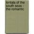 Lentala Of The South Seas : The Romantic