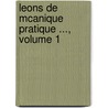 Leons de McAnique Pratique ..., Volume 1 door Isobel Morin