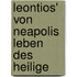 Leontios' Von Neapolis Leben Des Heilige
