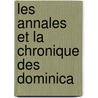 Les Annales Et La Chronique Des Dominica door Joseph Liblin