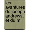 Les Avantures De Joseph Andrews, Et Du M door Henry Fielding