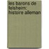 Les Barons De Felsheim: Histoire Alleman