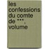 Les Confessions Du Comte De ***, Volume