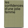 Les Confidences D'Une Jolie Femme by Mennung Albert