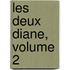 Les Deux Diane, Volume 2