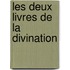 Les Deux Livres De La Divination