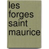 Les Forges Saint Maurice door Benjamin Sulte