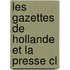 Les Gazettes De Hollande Et La Presse Cl