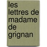 Les Lettres De Madame De Grignan door Paul Janet