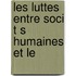 Les Luttes Entre Soci T S Humaines Et Le