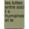 Les Luttes Entre Soci T S Humaines Et Le door I.A. Kov Aleksa Novikov