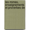 Les Mimes, Enseignements Et Proverbes De door Prosper Blanchemain