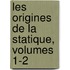 Les Origines De La Statique, Volumes 1-2