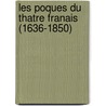 Les Poques Du Thatre Franais (1636-1850) by Anonymous Anonymous