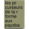 Les Pr Curseurs De La R Forme Aux PaysBa by Jean Jacques Altmeyer