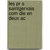 Les Pr S SaintGervais Com Die En Deux Ac by Victorien Sardou