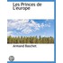 Les Princes De L'Europe