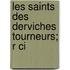 Les Saints Des Derviches Tourneurs; R Ci