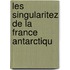 Les Singularitez De La France Antarctiqu