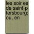 Les Soir Es De Saint-P Tersbourg; Ou, En