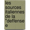 Les Sources Italiennes De La "Deffense E door Pierre Villey