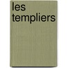 Les Templiers door Onbekend