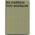 Les Traditions Indo-Asiatiques
