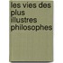 Les Vies Des Plus Illustres Philosophes