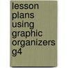 Lesson Plans Using Graphic Organizers G4 by Unknown