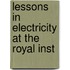 Lessons In Electricity At The Royal Inst