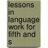Lessons In Language Work For Fifth And S door Susan Isabel Frazee and