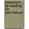 Lessons In Lip-Reading For Self-Instruct by Edward Bartlett Nitchie