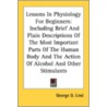 Lessons In Physiology For Beginners: Inc by Unknown