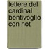 Lettere Del Cardinal Bentivoglio Con Not