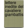 Lettere Inedite Del Cavaliere Giambattis by Lodovico Ariosto