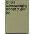 Letters Acknowledging Receipt Of Gov. Be