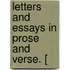 Letters And Essays In Prose And Verse. [