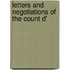 Letters And Negotiations Of The Count D'