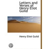 Letters And Verses Of Henry Eliot Guild door Henry Eliot Guild