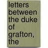 Letters Between The Duke Of Grafton, The door Augustus Henry Fitzroy