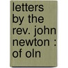 Letters By The Rev. John Newton : Of Oln door Josiah Bull