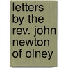 Letters By The Rev. John Newton Of Olney door Josiah Bull