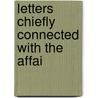 Letters Chiefly Connected With The Affai door Lord Henry Cockburn Cockburn