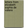 Letters From Elizabeth Sophia De Valiere door Marie Jeanne Riccoboni