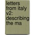 Letters From Italy V2: Describing The Ma