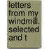 Letters From My Windmill. Selected And T