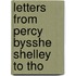 Letters From Percy Bysshe Shelley To Tho