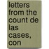 Letters From The Count De Las Cases, Con