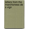 Letters From The Marchioness De S Vign by Unknown