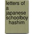 Letters Of A Japanese Schoolboy   Hashim